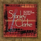 The Complete Stanley Clarke 1970s Epic Albums Collection