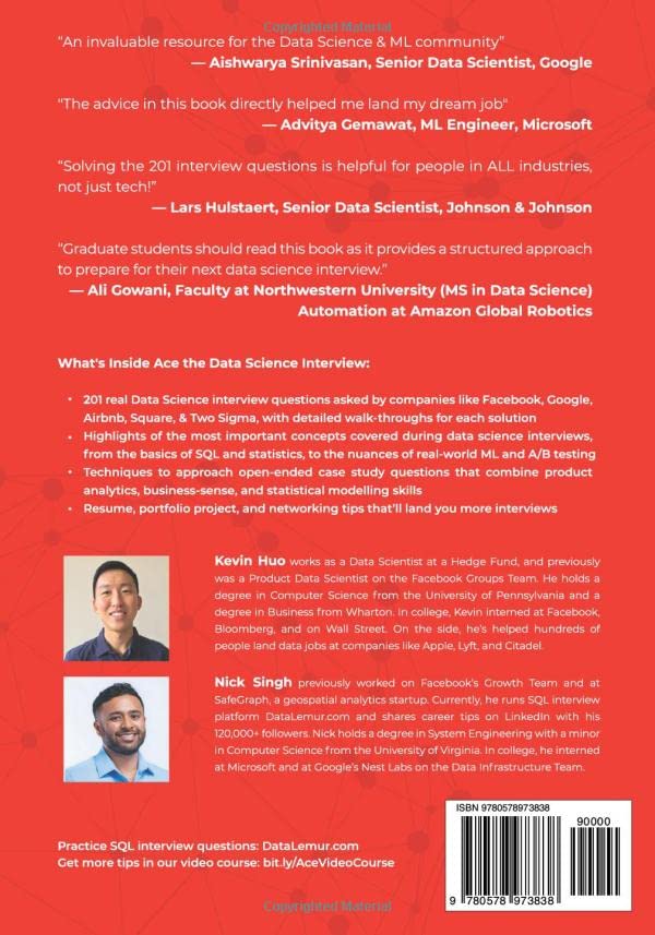 Ace the Data Science Interview: 201 Real Interview Questions Asked By FAANG, Tech Startups, & Wall Street Ace the Data Science Interview: 201 Real Interview Questions Asked By FAANG, Tech Startups, & Wall Street Paperback
