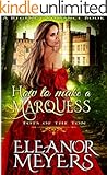 How to Make a Marquess (A Regency Romance Book): Tots of the Ton