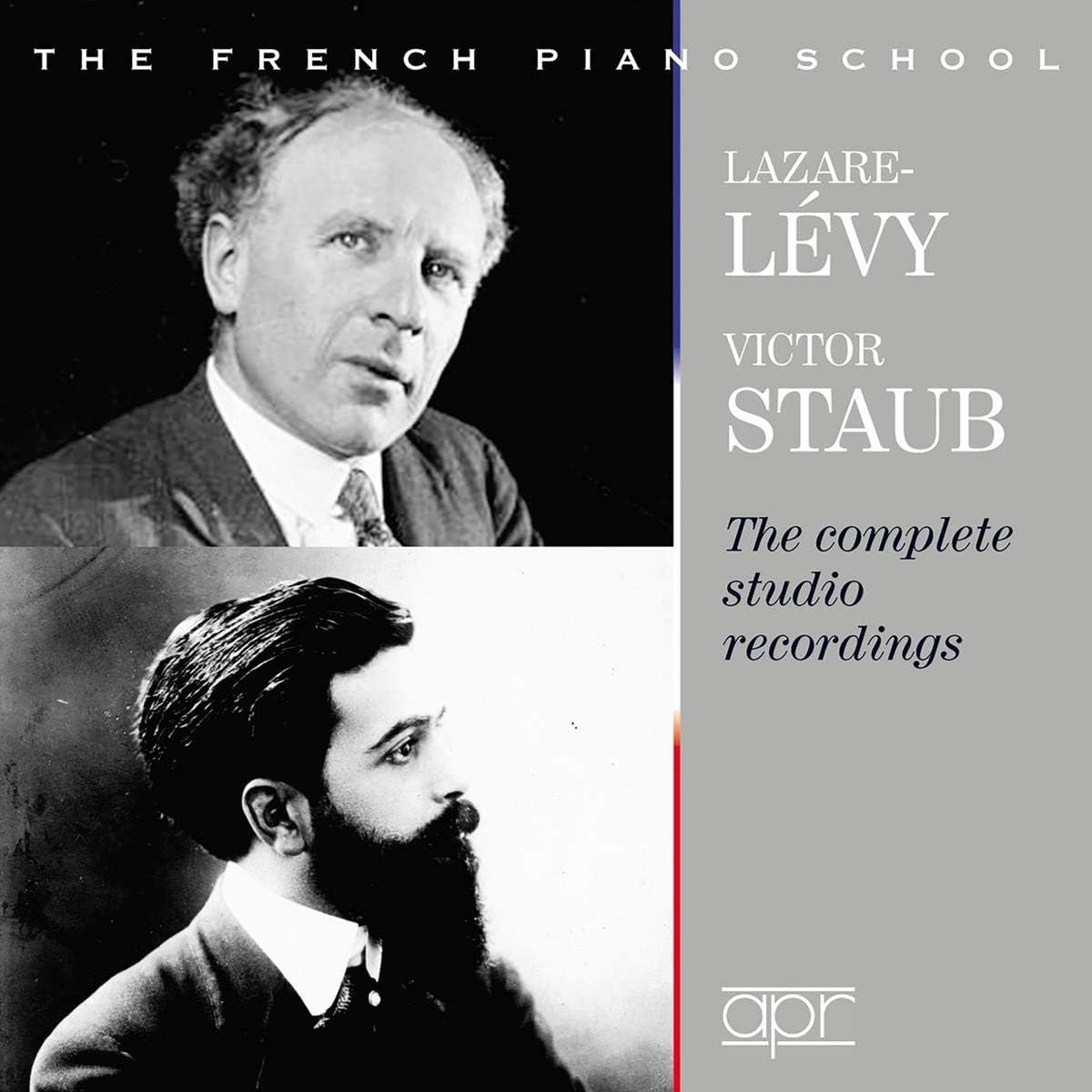 [The French Piano School] Lazare-Lévy/Victor Staub: The Complete Studio Recordings