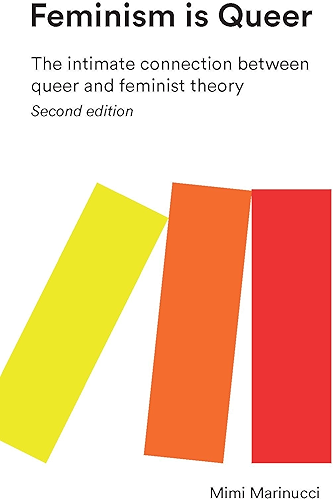 Download Feminism is Queer: The Intimate Connection between Queer and Feminist Theory (English Edition) PDF