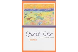 Spirit Car: Journey to a Dakota Past