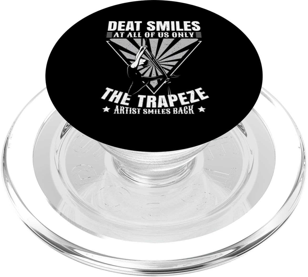 Deat smiles at all of us only the trapeze artist PopSockets PopGrip for MagSafe