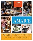 Cooking with Amar'e: 100 Easy Recipes for Pros and Rookies in the Kitchen by Amar'e Stoudemire, Maxcel Hardy III