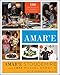 Cooking with Amar'e: 100 Easy Recipes for Pros and Rookies in the Kitchen by Amar'e Stoudemire, Maxcel Hardy III