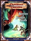 Bastion of Broken Souls (Dungeons & Dragons d20 3.0 Fantasy Roleplaying Adventure, 18th Level)