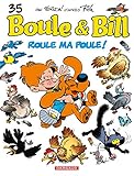 Boule et Bill - Tome 35 - Roule ma poule ! (French Edition) by 