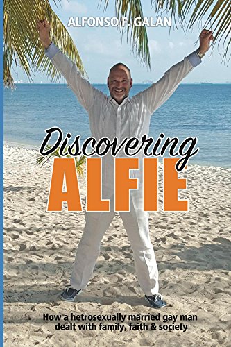 Discovering Alfie: How a heterosexually married gay man dealt with family, faith and society