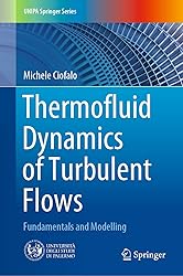 Thermofluid Dynamics of Turbulent