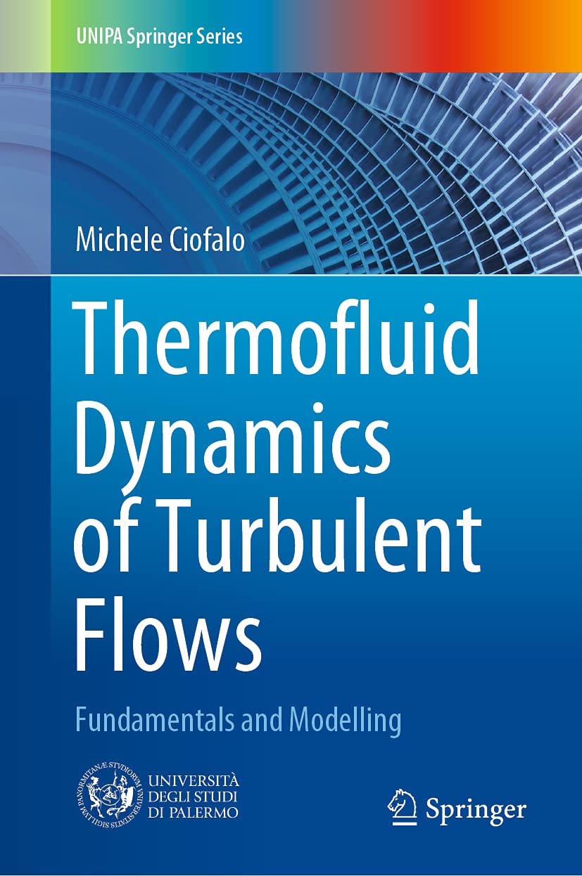 Thermofluid Dynamics of Turbulent