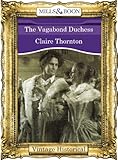 Front cover for the book The Vagabond Duchess by Claire Thornton