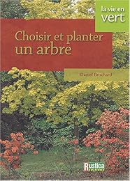 Choisir et planter un arbre