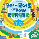Be the Boss of Your Stress (Be The Boss Of Your Body®)