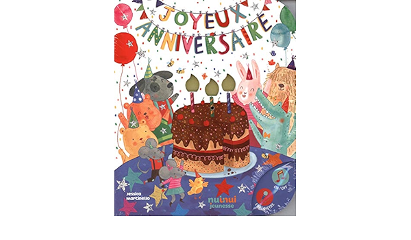 Joyeux Anniversaire Coll Lumieres Et Sons Martinello Jessica Amazon Com Books