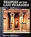 Temples of the Last Pharaohs by Dieter Arnold