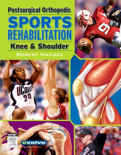 Postsurgical Orthopedic Sports Rehabilitation: Knee &...