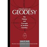 Introduction to Geodesy: The History and Concepts of Modern Geodesy (Wiley Series in Surveying and Boundary Control)