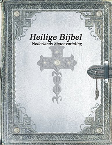 Heilige bijbel Nederlands Statenvertaling (Dutch Edition)