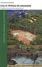 Gaz et pétrole en Amazonie