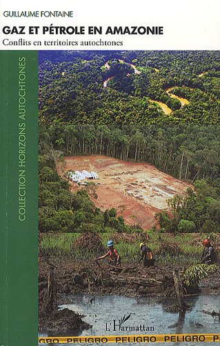 Gaz et pétrole en Amazonie