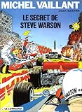 Michel Vaillant, tome 28 : Le secret de Steve Warson by 