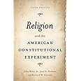 Religion and the American Constitutional Experiment