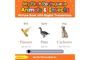 My First Portuguese Animals & Insects Picture Book with English Translations: Bilingual Early Learning & Easy Teaching Portug