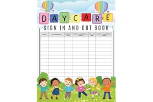 Daycare Sign In and Out Book: Daily Childcare Attendance logbook for Daycare Centers, Simple Large Sign In And Out Register Log Book for Babysitting Business
