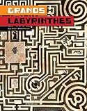Grands labyrinthes by