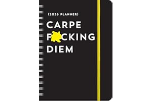 2026 Carpe F*cking Diem Planner: 17-Month Weekly Organizer with Stickers to Get Shit Done Monthly (Thru December 2026) (Calendars & Gifts to Swear By)