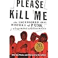 Please Kill Me: The Uncensored Oral History of Punk