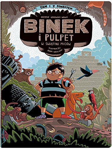 Binek i Pulpet w swiatyni Majow