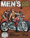 Men's Coloring Book: A Manly Mans Adult Coloring Book: Cyborg Women, Futuristic Battles, Women And Motorcycles (Adult Coloring Books) (Volume 4) by Nathaniel Wake