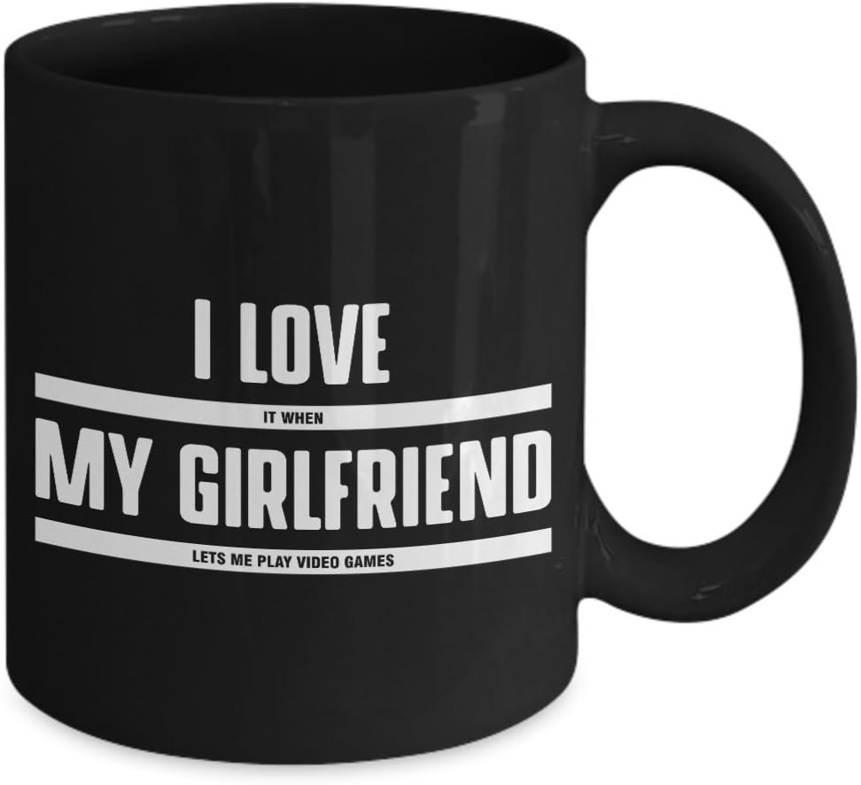 I Love It When My Girlfriend Lets Me Play Video Games Gamer Boyfriend Coffee Mug
