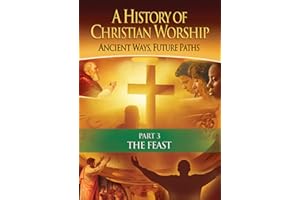 History Of Christian Worship Pt 3