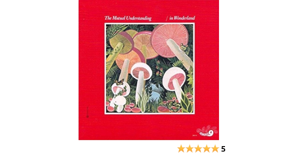 Mutual Understanding In Wonderland Amazon Com Music