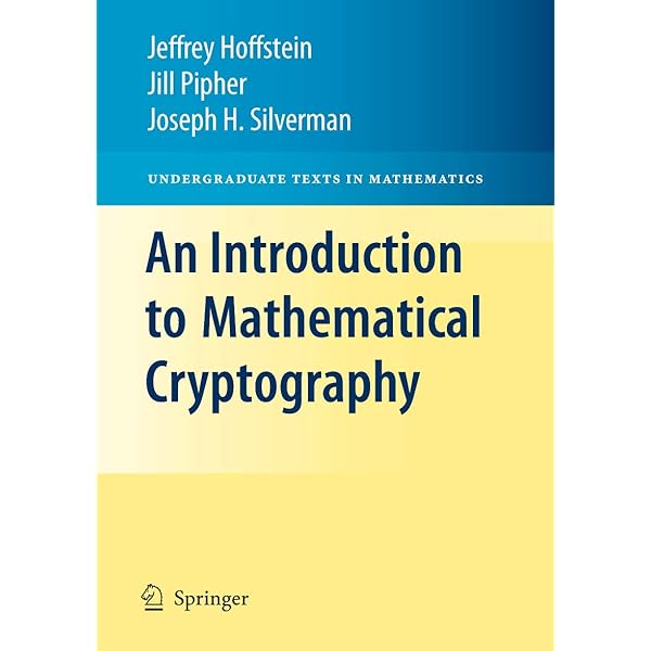 An Introduction to Mathematical Cryptography (Undergraduate Texts