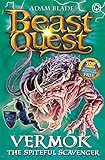 Beast Quest: 77: Vermok the Spiteful Scavenger