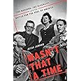 Wasn't That a Time: The Weavers, the Blacklist, and the Battle for the Soul of America