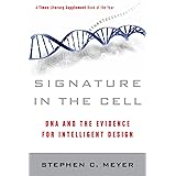 Signature in the Cell: DNA and the Evidence for Intelligent Design