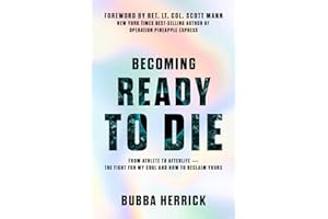 Becoming Ready to Die: The Fight for My Soul—and How You Can Reclaim Yours