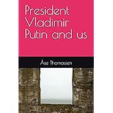 President Vladimir Putin and us
