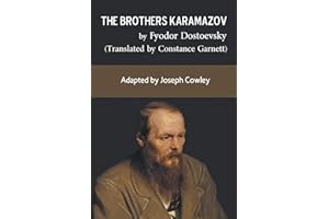 The Brothers Karamazov by Fyodor Dostoevsky (Translated by Constance Garnett): Adapted by Joseph Cowley