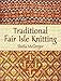 Traditional Fair Isle Knitting (Dover Crafts: Knitting)