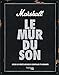 Marshall, le mur du son : Recueil de vérités musicales essentielles et disparates by