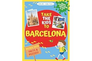 Take the kids to Barcelona: Travel Activity Book for Kids 6-12, Packed with Facts and Puzzles