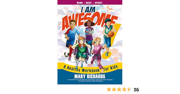 I Am Awesome A Healthy Workbook For Kids Kindle Edition By Richards Mary Children Kindle Ebooks Amazon Com