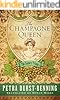 The Champagne Queen The Century Trilogy Book 2 Kindle