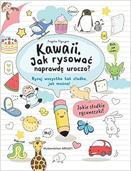 Kawaii Jak Rysowac Naprawde Uroczo Amazoncouk Angela