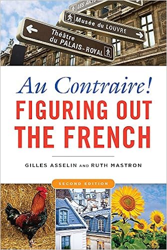 Au Contraire Figuring Out The French 2nd Edition Gilles Asselin Ruth Mastron 9781931930925 Amazon Com Books